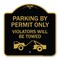 Signmission Parking by Permit Violators Will Towed TowingHeavy-Gauge Aluminum Sign, 18" x 18", BG-1818-23456 A-DES-BG-1818-23456 - alternate 1